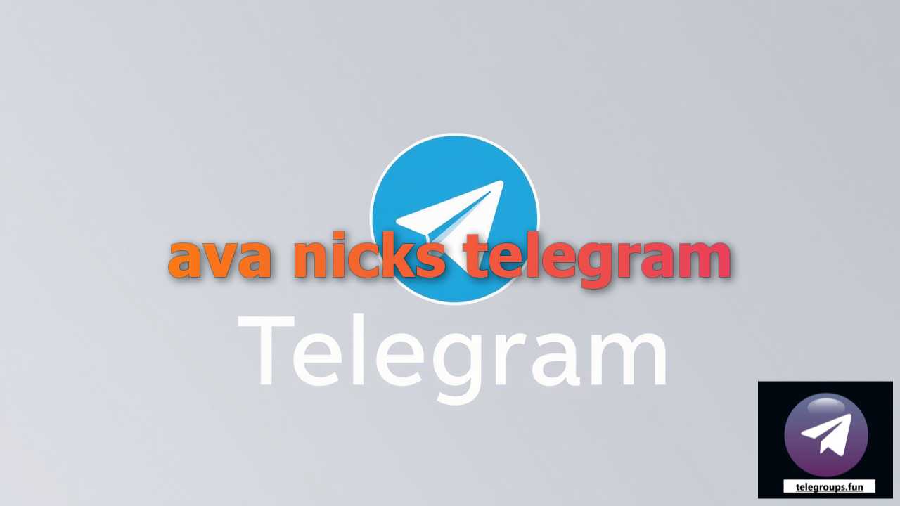 Find ava nicks telegram