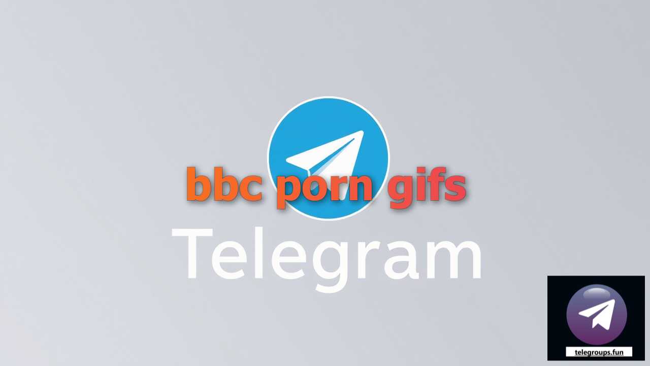 bbc porn gifs hot sexy telegram