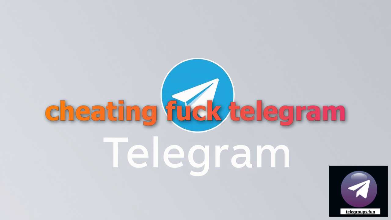 Find cheating fuck telegram