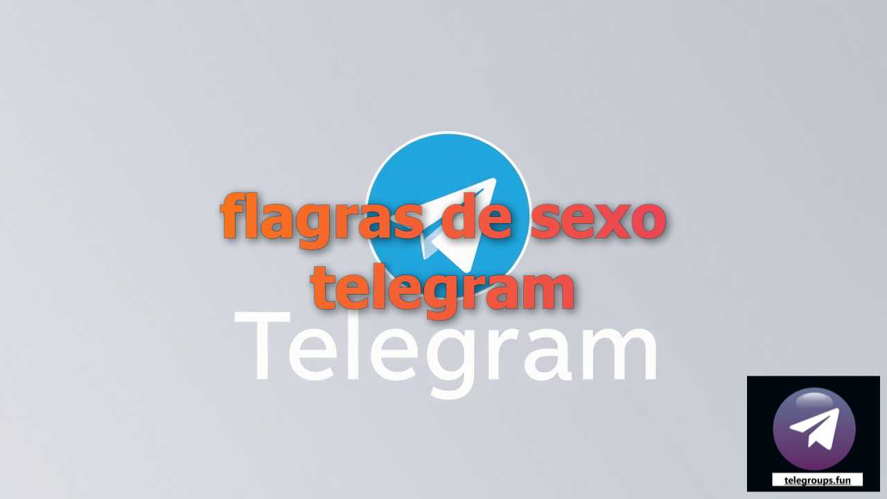 Find flagras de sexo telegram