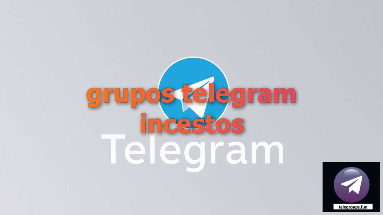 Find grupos telegram incestos